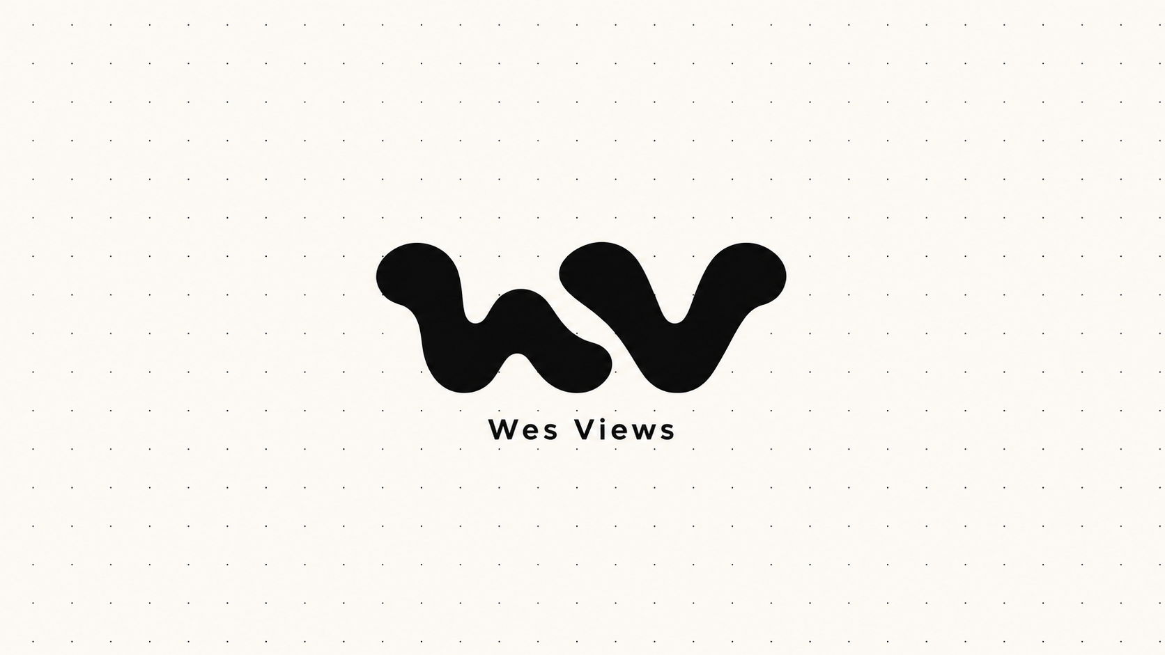 Wes Views